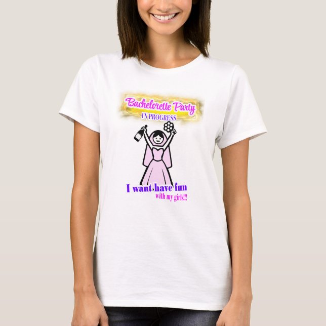 Bach Party - Bride has fun T-Shirt (Front)
