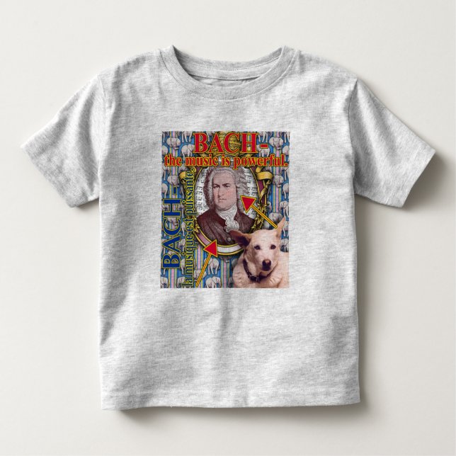 BACH - the music is powerful. Toddler T-shirt (Front)
