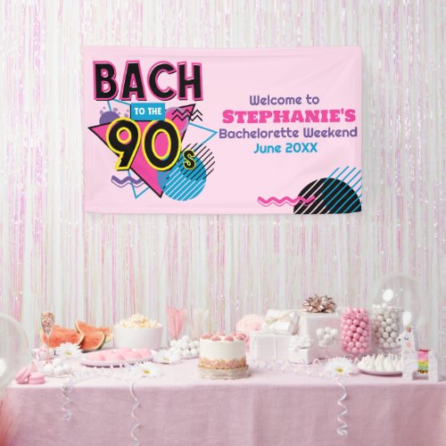 Bach to the 90s Retro Bachelorette Banner