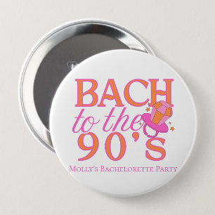 Bach to the 90s – Retro Bachelorette Party Design Button