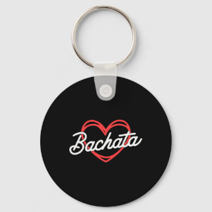 Bachata Dancing Latin Dance Dancer Bachata Dominic Keychain