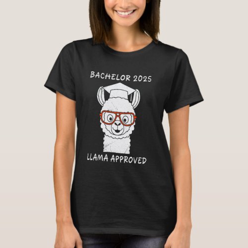 BACHELOR 2025 LLAMA APPROVED Funny Bachelor Degree T-Shirt