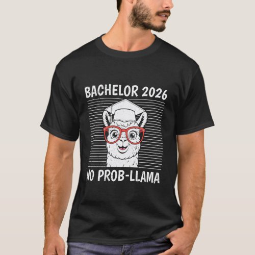 Bachelor 2026 NO Prob-Llama Funny Bachelor's T-Shirt