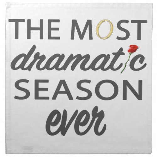 Bachelor Bachelorette Most Dramatic Season Ever Cloth Napkin