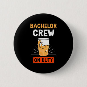 Bachelor Crew On Duty Groom Bride Party Team Button