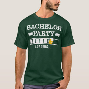 Bachelor Loading Groom Bride Party Funny T-Shirt