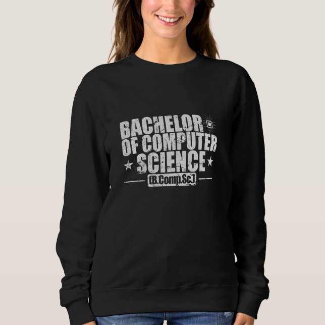 Bachelor of Computer Science Sweatshirt (Front)