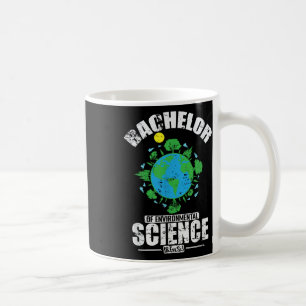 Bachelor Of Environmental Science Environmental Pr Coffee Mug