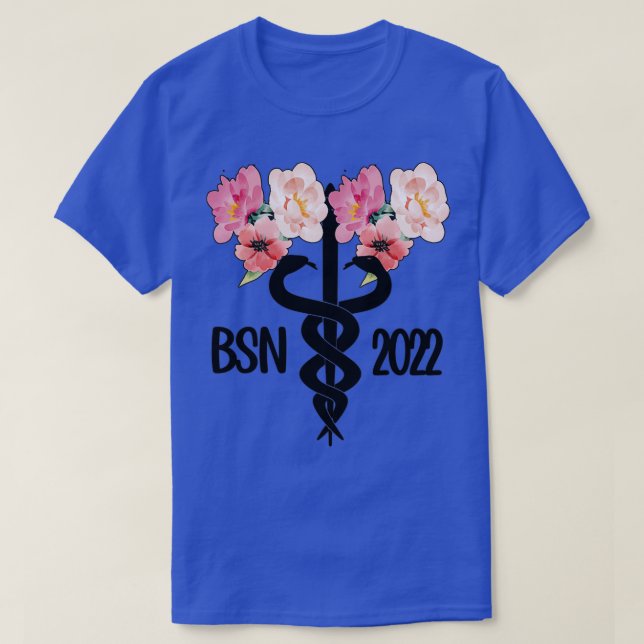 Bachelor Of Science Nursing Graduation BSN 2022 T-Shirt (Design Front)