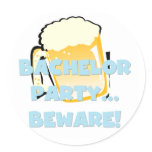 Bachelor Party Beware T-shirts and Gifts Classic Round Sticker