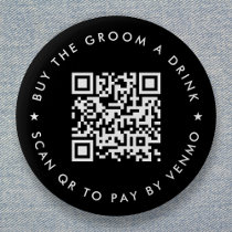 Bachelor Party Buy The Groom A Drink QR Code Black Button