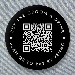 Bachelor Party Buy The Groom A Drink QR Code Black Button