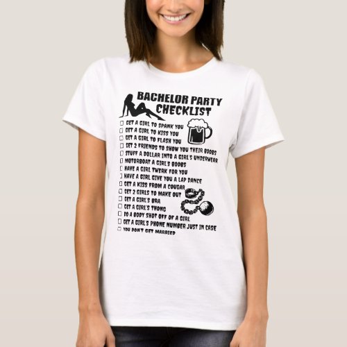 bachelor party checklist girlfriend T_Shirt