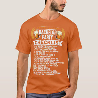 Bachelor Party Checklist marriage groomsmen T-Shirt