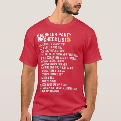 Bachelor Party Checklist Stag Groom Gag Mens Funny T_Shirt