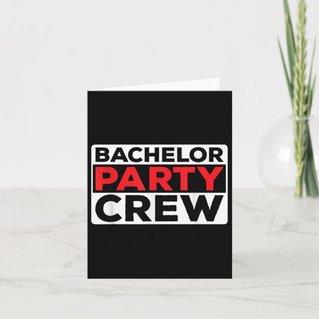 Bachelor Party Crew Bride Groom Team  Card (Front)