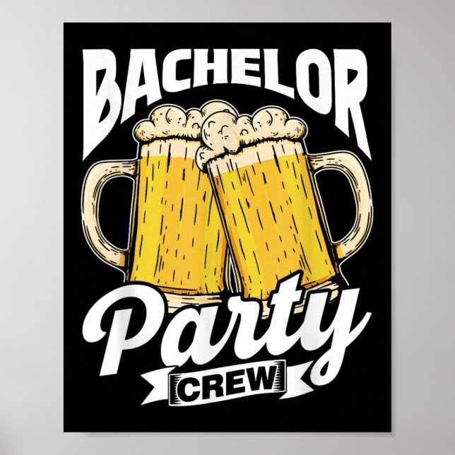 Bachelor Party Crew Team Groom Bride Bachelor  Poster (Front)