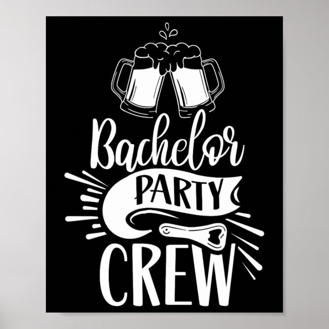 Bachelor Party Crew Team Groom Bride  Poster (Front)