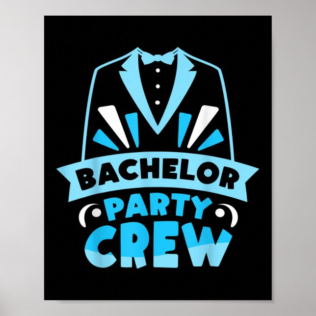 Bachelor Party Crew Team Groom Bride  Poster (Front)
