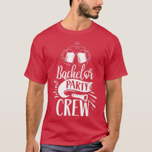 Bachelor Party Crew Team Groom Bride T-Shirt