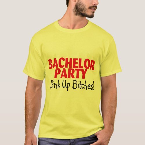 Bachelor Party Drink Up Red Black T_Shirt
