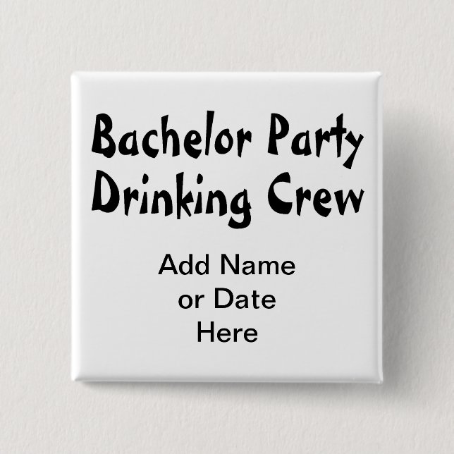 Bachelor Party Drinking Crew Pinback Button (Front)