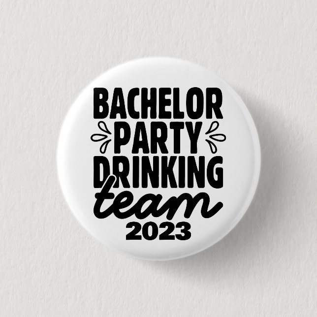 Bachelor Party Drinking Team, Customizable Date Button (Front)