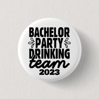 Bachelor Party Drinking Team, Customizable Date Button