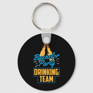 Bachelor Party Drinking Team Groom Bride 1 Keychain