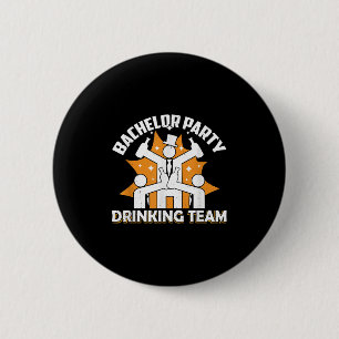 Bachelor Party Drinking Team Groom Bride _2 Button