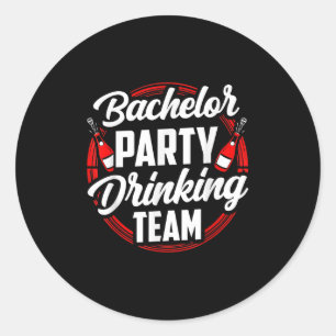 Bachelor Party Drinking Team Groom Bride  Classic Round Sticker