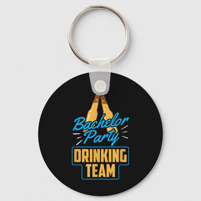 Bachelor Party Drinking Team Groom Bride  Keychain (Front)