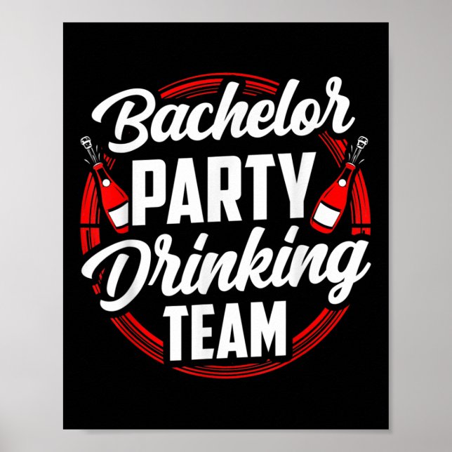 Bachelor Party Drinking Team Groom Bride  Poster (Front)