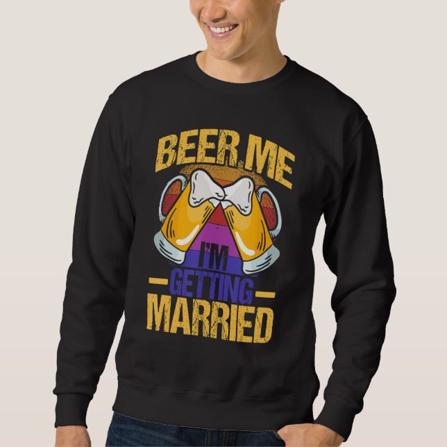 Bachelor Party Fiance Engagement for Groom 2 Sweatshirt (Front)
