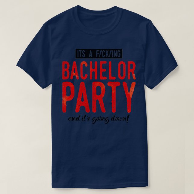bachelor party fun 2 T-Shirt (Design Front)