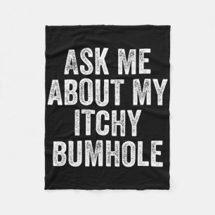 Bachelor Party Groom Itchy Bumhole Adult Humor Pun Fleece Blanket