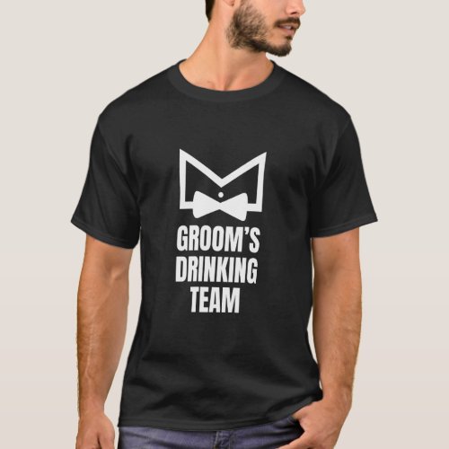 Bachelor Party Grooms Drinking Team Wedding Party T_Shirt