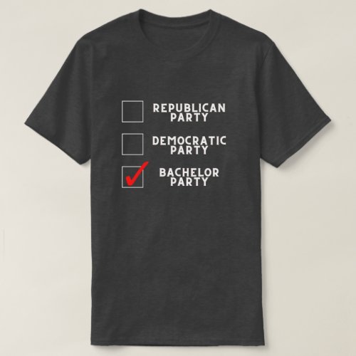 Bachelor Party Groomsman Shirt _ Funny Saying