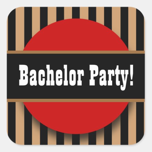 BACHELOR PARTY in BLACK TAN RED B04 Square Sticker