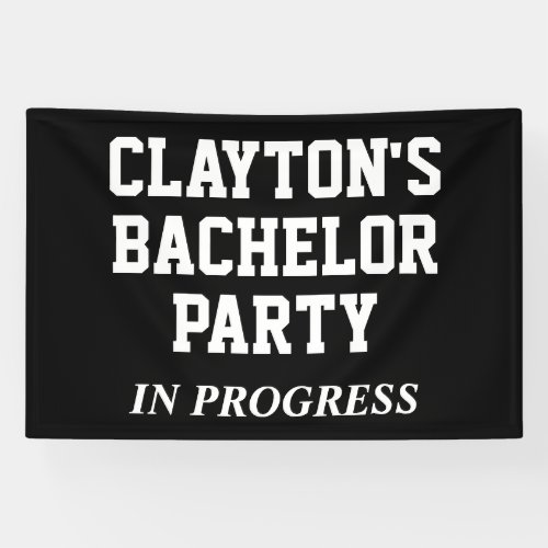 Bachelor Party In Progress Banner