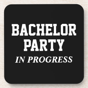 Bachelor Party In Progress Beverage Coaster