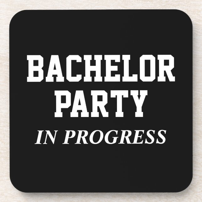 Bachelor Party In Progress Beverage Coaster (Front)