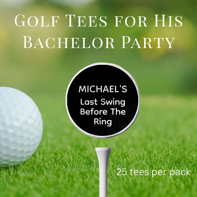 Bachelor Party Last Swing Before The Ring Golf Tees (Creator Uploaded)