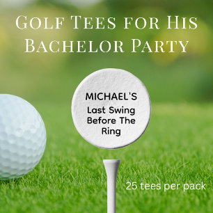 Bachelor Party Last Swing Before The Ring Golf Tees