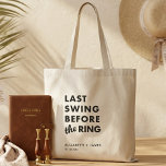 Bachelor Party Last Swing Before the Ring Minimal Tote Bag<br><div class="desc">Carry the celebration in style with this “Last Swing Before the Ring” custom canvas tote bag. Featuring bold modern typography and personalized names with wedding date, this neutral tote is perfect for bachelor or bachelorette golf weekends, welcome bags, and tournament day essentials. Practical, reusable, and photo-ready, it’s a keepsake your...</div>