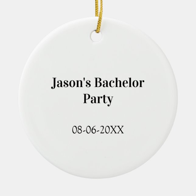 Bachelor party name date simple minimal best man  ceramic ornament (Front)
