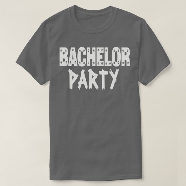Bachelor Party Night shift T-Shirt (Design Front)