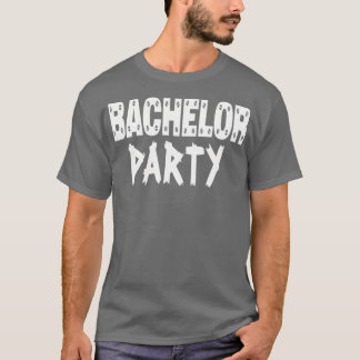 Bachelor Party Night shift T-Shirt