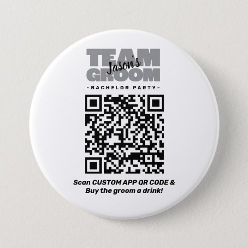  Bachelor Party QR Code Buy Drink Team Groom 3 Button