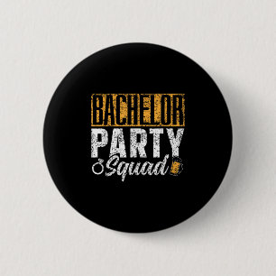 Bachelor Party Squad Bride Groom Team _1 Button